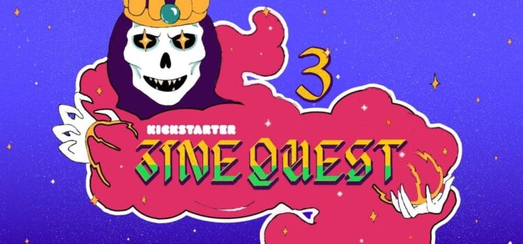 5 ZineQuest Kickstarter Projects to Back Right Now!